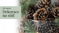 Vánoční dekorace na stůl: Inspirace a návod na vkusnou přírodní výzdobu